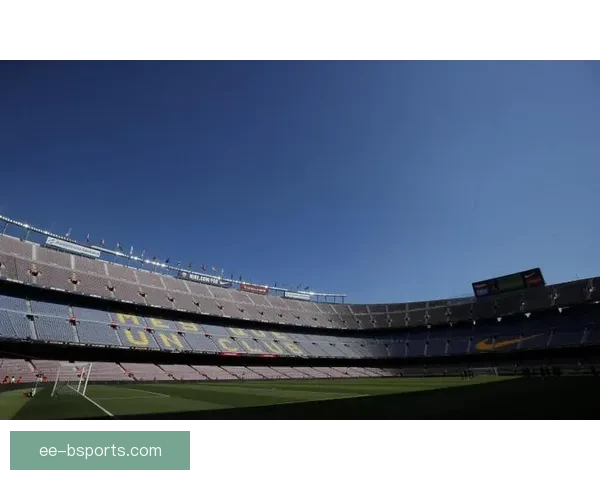 巴塞罗那宣布计划年底重返诺坎普球场迎接新篇章